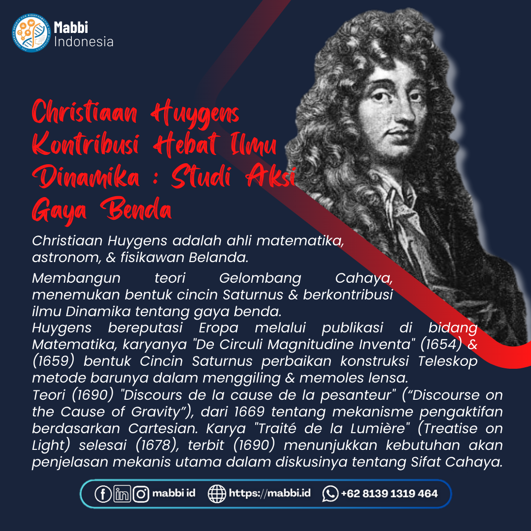 Christiaan Huygens Kontribusi Hebat Ilmu Dinamika : Studi Aksi Gaya Benda